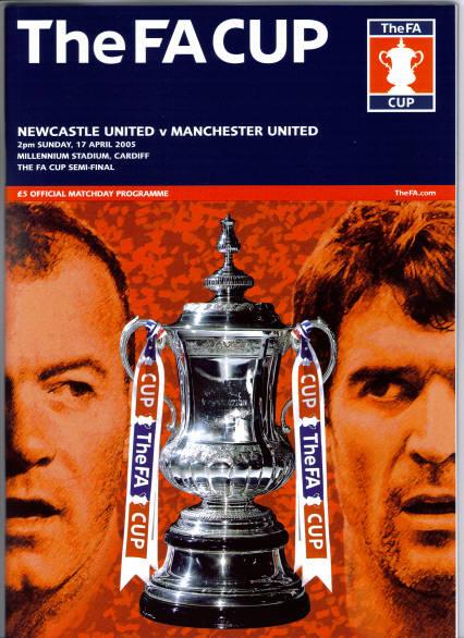 2005 FA CUP SEMI-FINAL - MAN UTD v NEWCASTLE UNITED